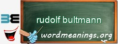 WordMeaning blackboard for rudolf bultmann